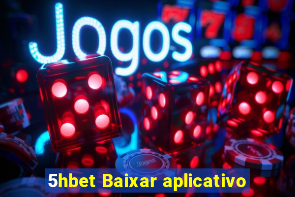 5hbet Baixar aplicativo